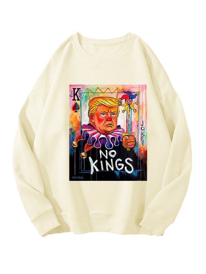 Unisex No Kings In America Print Casual Sweatshirt