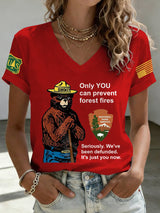 V-Neck Retro Resist Save The Forest Service Only You Can Prevent Forest Fires Seriously. We've Been Defunded. It'S Just You Now Print T-Shirt