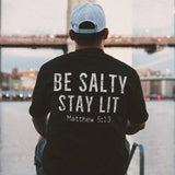 Be Salty Stay Lit Printed Men's T-shirt