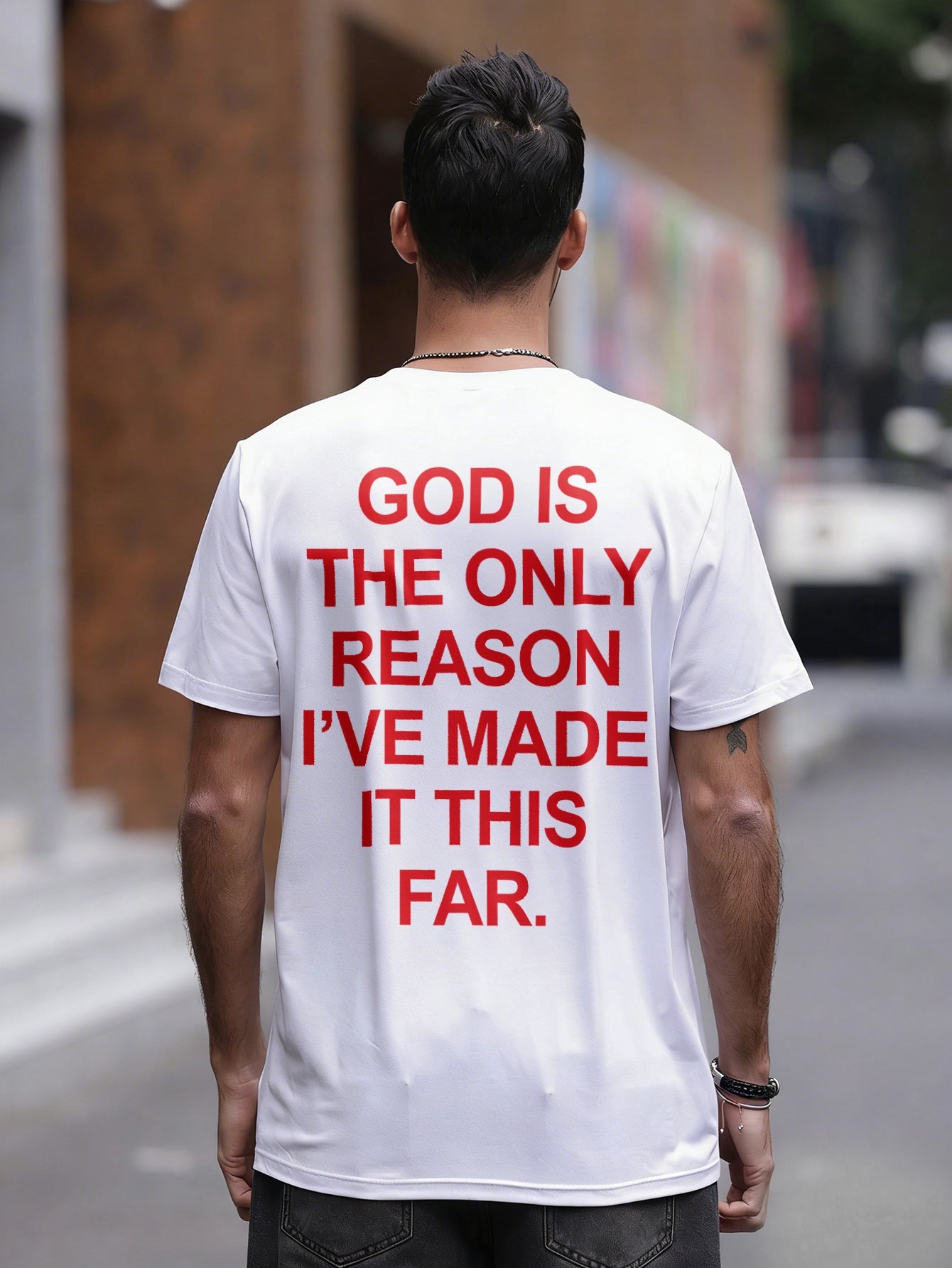 God Is The Only Reason I've Made It This Far Printed Men's T-shirt