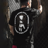 While We Were Still Sinners Romans 5:8 Christ Died For Us T-shirt