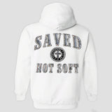 Saved Not Soft Hoodie