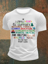 🔥Buy 3 Get 15% Off🔥Men's Support National Parks and Education, I literally Want T-Shirt
