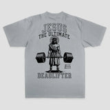Jesus The Ultimate Deadlifter T-shirt