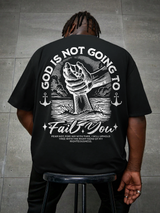 God Is Not Going To Fail You Printed Men's T-shirt