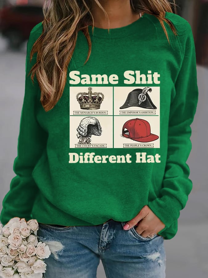 Women's  Same Shit Different Hat FDT Print  Sweatshirt