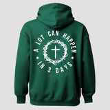 A Lot Can Happen In 3 Days Printed Men's Hoodie